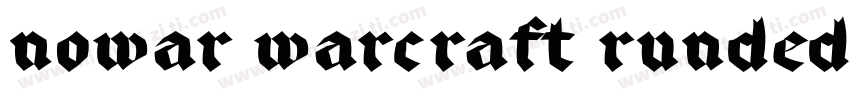 nowar warcraft runded CN字体转换